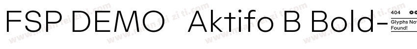 FSP DEMO   Aktifo B Bold字体转换